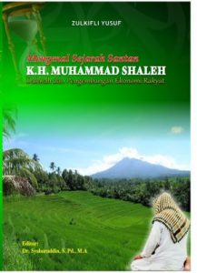 Mengenal Sejarah Santan: K.H. Muhammad Shaleh (Dakwah dan Pengembangan Ekonomi Rakyat)