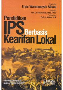 Pendidikan IPS berbasis Kearifan Lokal