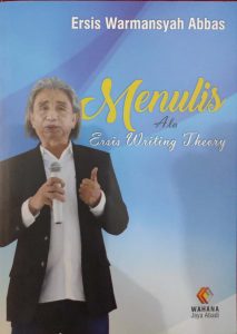 Menulis ala Ersis Writing Theory