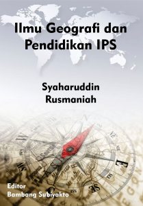 Ilmu Geografi dan Pendidikan IPS
